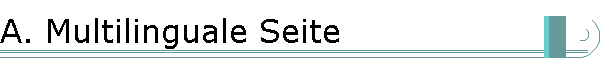 A. Multilinguale Seite