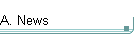 A. News