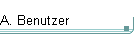A. Benutzer