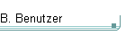 B. Benutzer