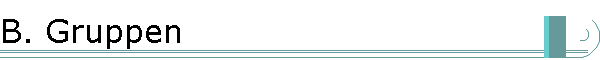 B. Gruppen