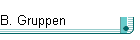 B. Gruppen